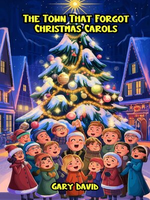 cover image of The Town That Forgot Christmas Carols